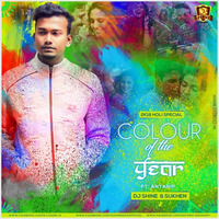 Color Of The Year Ft Antarip ( 2k18 Holi Special) - DJ Shine & SuKhen by SuKhen Das