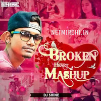 Broken Heart Mashup - Shine & Sukhen by SuKhen Das