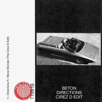 BETON - Directions feat. Wevie Stonder (The Cirez D Edit) by Tech House Club