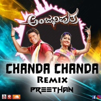 Chanda Chanda | Anjani putra | (Remix) | Preethan by PREETHAN Official