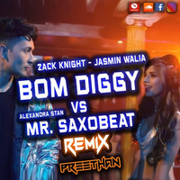 Bom Diggy -vs- Mr. Saxobeat | Remix | Preethan by PREETHAN Official
