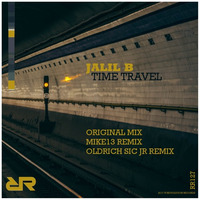 RR127 : Jalil B - Time Travel (Mike13 Remix) by REVOLUCIONRECORDS