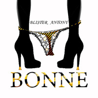 Blister Antony - Bonne by Blister Antony
