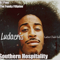 Southern Hospitality (DJ Pino The Funky Filipino Latin Club Edit) by dj pino