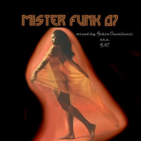 Mister Funk 07 mixed by FKC by Fabio Kowalski Cavallucci