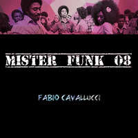Mister Funk 08 mixed by FKC by Fabio Kowalski Cavallucci