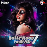 Bollywood Forever 7 (DJ Syrah)