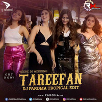 Tareefan (Final Remix) Dj Paroma by Remixmaza Music