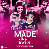 Made In India (Guru Rundhawa) Dj Liku Nd Dj Muna by Remixmaza Music
