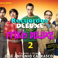 Recuerdos DELUXE - FRIKIS DELUXE 2 by Carrasco Media