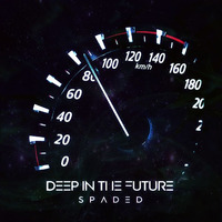 SPADED - Deep In The Future