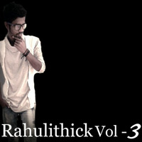 Rahulithick Vol - 3 by DJ RAHUL RFC
