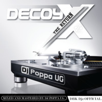 Decoy X by DjPoppa UG