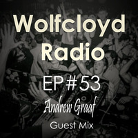 Wolfcloyd Radio #53 Guest Mix: Andrew Graaf by Devilcloyd