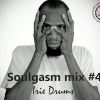 Soulgasm mix #4 (Irie Drums) by IRIE DRUMS