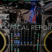 ROOTICAL REPORT • #001 by Di CAPTAiN