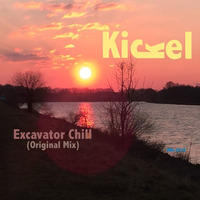 Excavator Chill (Original Mix) by Martin Kickel