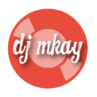 DJ MKAY PROMOTION MIXTAPE 2018 by DJ  MKAY