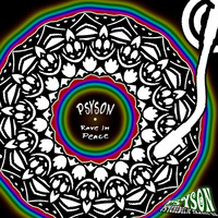 Rave in Peace (PsyTrance-Mix) by PsySon
