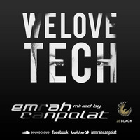 Emrah Canpolat - We Love Tech Episode #230315 by Emrah Canpolat