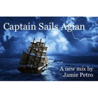 CaptainSailsAgain by Jamie Petro