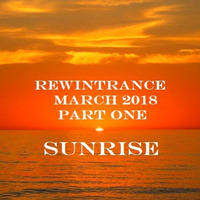 Rewintrance March 2018 part one: Sunrise by Rewintrance