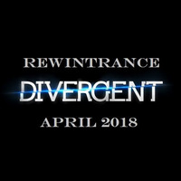 Rewintrance April 2018: Divergent by Rewintrance