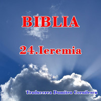 BIBLIA - 24. Ieremia by Intercer