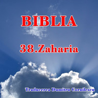 BIBLIA - 38. Zaharia by Intercer