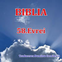 BIBLIA - 58. Evrei.mp3 by Intercer