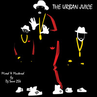 Dj Sane 254 - The Urban Juice Vol 2 (Summertime Mixperience) by DJ Sane 254