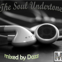 The Soul Undertone mixed by Dazz.mp3 by MOTS