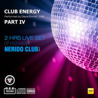 Club Energy - [NERIDO CLUB BEATS] Live Set 03082018 Vol.44 by Diana Emms
