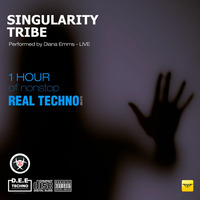 Singularity Tribe - [TECHNO] Live Set - 02152018 - Vol 39 by Diana Emms