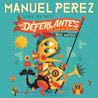 DJ MANUEL PEREZ - FESTIVAL LES DÉFERLANTES by Manuel Perez