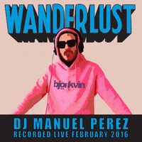 DJ Manuel Perez live at Wanderlust, Paris Feb 2016 by Manuel Perez