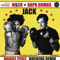 Nilco & Raph Dumas - Jack (Manuel Perez Rockers Remix)- Free Download by Manuel Perez