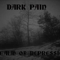 Dark Pain - realm of depression by DARK PAIN