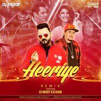 Heeriye- DJs Vaggy &amp; Hani by DJ Vaggy