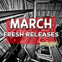 March 2018's new releases mix by Solid Sound FM