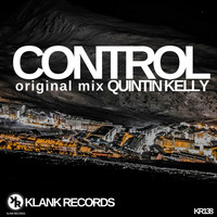 Control - Original Mix - Quintin Kelly by Klank Records