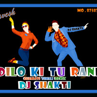 DILO KI TU RANI (DJ SHAKTI MIX BHAVESH) by Bhavesh Solanki