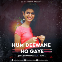 Hum Deewane Ho  Gaye Hain Fill In Love Remix DJ Shubham Haldaur by DjShubham Haldaur