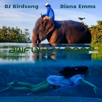 Awfully Deep Dj Birdsong Diana Emms Collaboration by DJ Birdsong