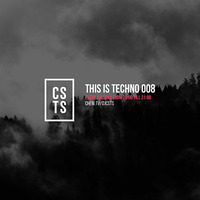TIT008 - This Is Techno 008 By CSTS by CSTS