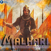 Malhari - Dj Shelin & Dj Bhavi - Dub Slasher Remix.mp3 by Dj Shelin