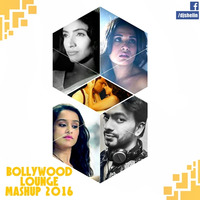 Bollywood Lounge Mashup 2016 (Ye Kasoor Teri Baahon Mein Noorie Ki Galliyan) By DJ SHELIN.mp3 by Dj Shelin