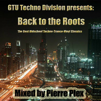 Back to the Roots (Trance Vinyl Classics Mix) by Pierre Plex Official