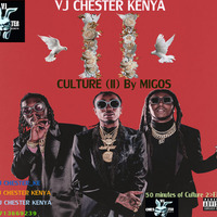 MIGOS MIX(Culture (II) - Vj CHESTER KENYA by Vj Chester Ke