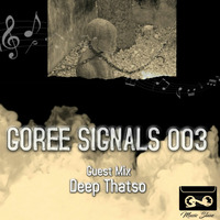 Goree Signals oO3 - Deep Thatso by Goree Signals